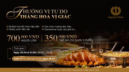 BUFFET HẢI SẢN MỪNG ĐẠI LỄ TẠI IMPERIAL DALAT
